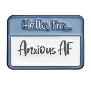 Hello, I'm Anxious AF Enamel Pin‎ NEW Funny Blue Name Anxiety Sarcasm Emo